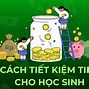 Cách Tiết Kiệm Tiền Hiệu Quả Cho Học Sinh